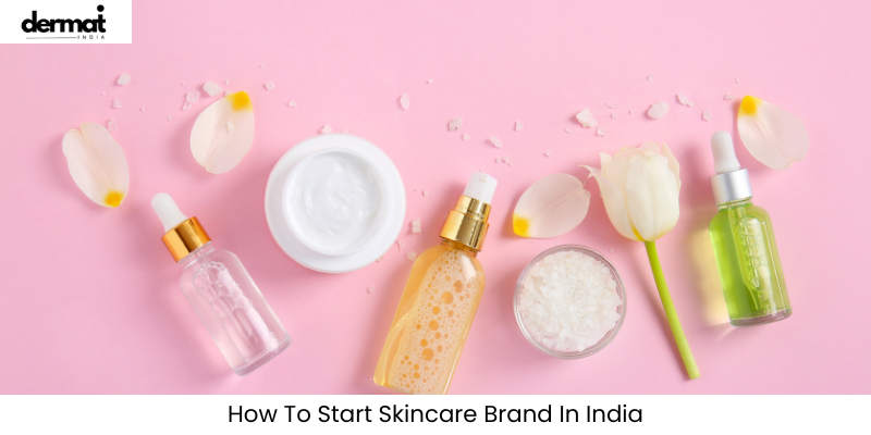 How To Start Skincare Brand In India 1 How To Start Skincare Brand In India (1)