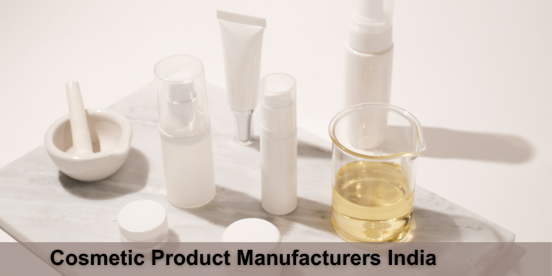 Cosmetic Product Manufacturers India 1 Cosmetic Product Manufacturers India