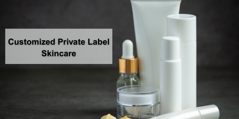 Customized Private Label Skincare