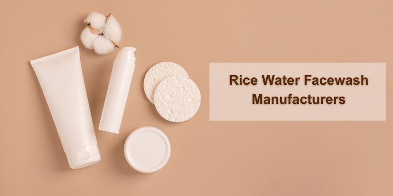 Rice Water Facewash Manufacturers