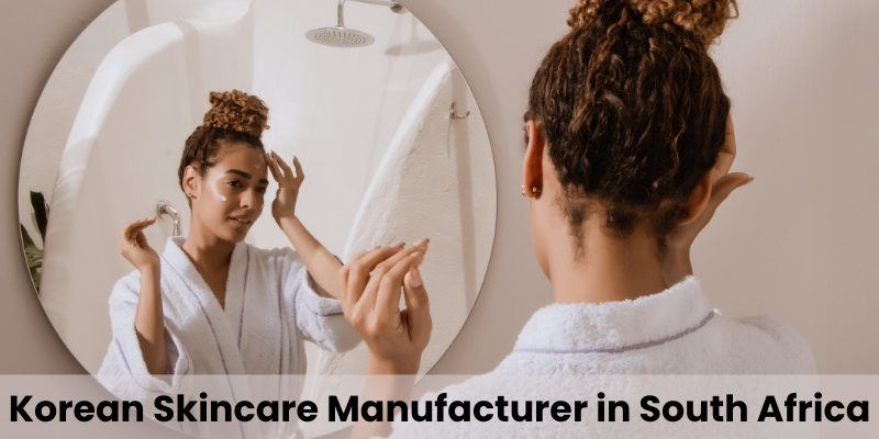 Korean Skincare Manufacturer in South Africa
