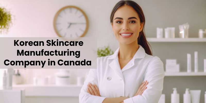 Korean Skincare Manufacturing Company in Canada