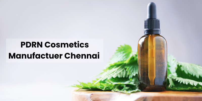 PDRN Cosmetics Manufacturer Chennai