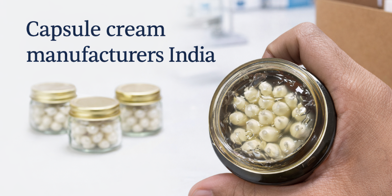 Capsule Cream Manufacturers India at Dermat India GMP certified pharma manufacturing facility
